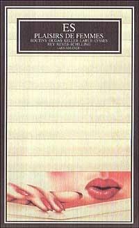 Plaisirs de femmes  - Libro ES 2002, Ars amandi | Libraccio.it