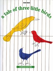Storie di tre uccellini. Ediz. illustrata