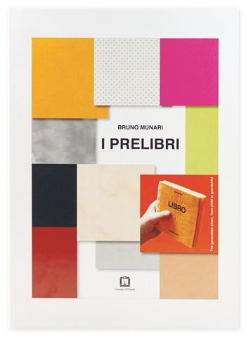 I Prelibri - Bruno Munari - Libro Corraini 2002, Opera Munari | Libraccio.it