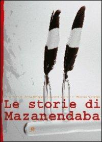 Le storie di Mazanendaba - Gcina Mhlophe - Libro Corraini 2004, Bambini | Libraccio.it