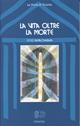 La vita dopo la morte - yogi Ramacharaka, William Walker Atkinson - Libro Venexia 2000, Le porte di Venexia | Libraccio.it