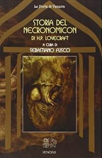 La storia del Necronomicon di H. P. Lovecraft - Sebastiano Fusco - Libro Venexia 2007, Le porte di Venexia | Libraccio.it