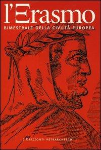 L' Erasmo. Bimestrale della civiltà europea. Vol. 22  - Libro Biblioteca di Via Senato 2004 | Libraccio.it