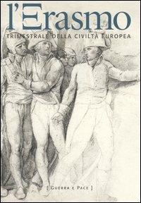 L' Erasmo. Trimestrale della civiltà europea. Vol. 27  - Libro Biblioteca di Via Senato 2005 | Libraccio.it