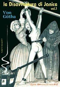 Le disavventure di Janice. Vol. 1 - Erich von Götha - Libro B&M Books and Magazines 2008, Erotic art collection | Libraccio.it