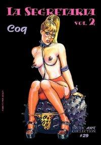 La segretaria. Vol. 2 - Coq - Libro B&M Books and Magazines 2008, Erotic art collection | Libraccio.it