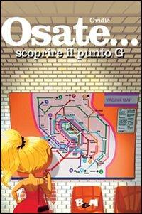 Scoprire il punto G - Ovidie Becht - Libro B&M Books and Magazines 2008, Osate... | Libraccio.it