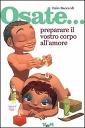 Osate... preparare il vostro corpo all'amore
