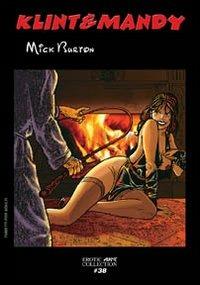 Klint & Mandy - Mick Burton - Libro B&M Books and Magazines 2009, Erotic art collection | Libraccio.it
