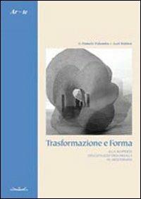 Trasformazione e forma. Alla scoperta dell'utilizzo dell'argilla in arteterapia - Pamela Palomba, Axel Rütten - Libro Cosmopolis 2012 | Libraccio.it