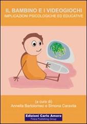 Il bambino e i videogiochi. Implicazioni psicologiche ed educative