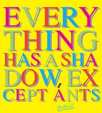 Everything has a shadow, except ants. Ediz. illustrata  - Libro Reggio Children 1999 | Libraccio.it