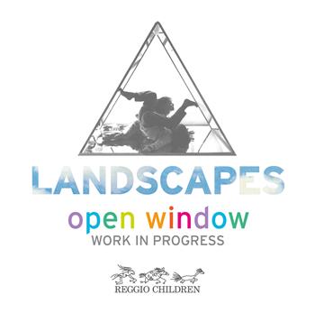 Landscapes. Open Window. 2 CD-ROM  - Libro Reggio Children 2009 | Libraccio.it