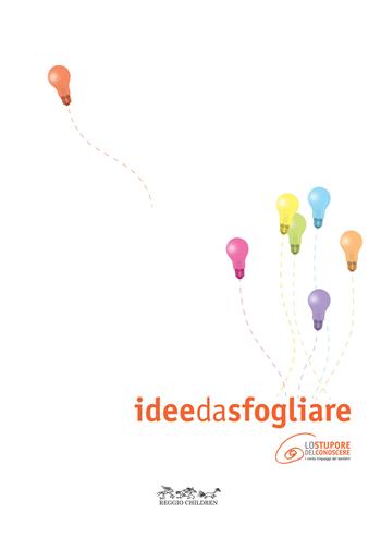 Idee da sfogliare  - Libro Reggio Children 2009, Lo stupore del conoscere | Libraccio.it