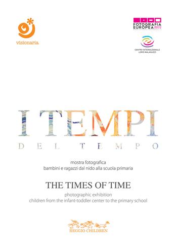 I tempi del tempo-The times of timel. DVD. Ediz. bilingue. Con Libro  - Libro Reggio Children 2011, Visionaria | Libraccio.it