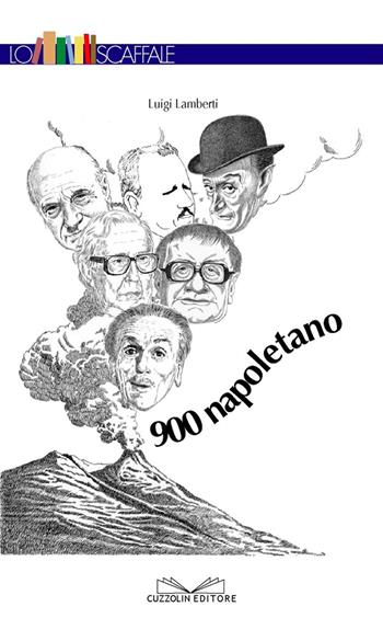 Novecento napoletano - Luigi Lamberti - Libro Cuzzolin 2004, Lo scaffale | Libraccio.it