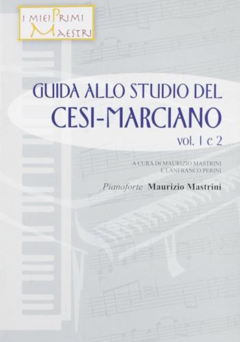 Guida allo studio del Cesi-Marciano. Con CD Audio - Maurizio Mastrini, Lanfranco Perini - Libro Progetti Sonori 2012 | Libraccio.it