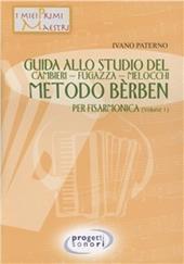 Guida allo studio del Cambieri-Fugazza-Melocchi-metodo Berben per fisarmonica. Vol. 1