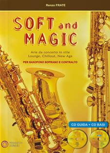 Soft And Magic Arie Da Concerto Per Sax - Renzo Frate - Libro Progetti Sonori 2020 | Libraccio.it