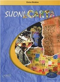 Suoni di carta. Con DVD - Enrico Strobino - Libro Progetti Sonori 2011 | Libraccio.it