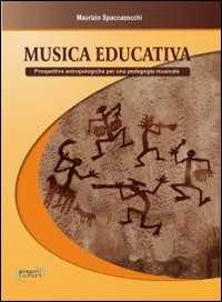 Image of Musica educativa. Prospettive antropologiche per una pedagogia mu...