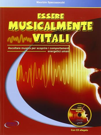 Essere musicalmente vitali - Maurizio Spaccazocchi - Libro Progetti Sonori 2016 | Libraccio.it
