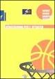Situazioni ed esercitazioni per l'attacco  - Libro Calzetti Mariucci 2002, Basket collection | Libraccio.it
