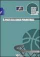 Il post e il gioco perimetrale. Esercitazioni e situazioni  - Libro Calzetti Mariucci 2019, Basket collection | Libraccio.it
