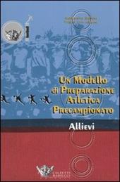 Un modello di preparazione atletica precampionato per allievi