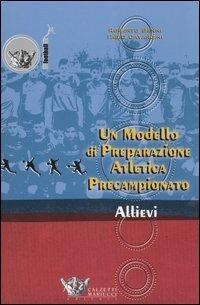 Un modello di preparazione atletica precampionato per allievi - Roberto Benni, Fabio Cavargini - Libro Calzetti Mariucci 2005, Football | Libraccio.it