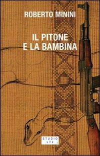 Il pitone e la bambina - Roberto Minini - Libro LA TOLETTA Edizioni 2008, Secreta | Libraccio.it