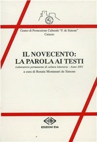 Il Novecento: la parola ai testi  - Libro Edizioni Eva 2002, Il cormorano. Saggistica | Libraccio.it