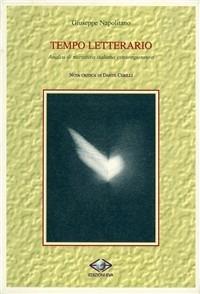 Tempo letterario. Analisi di narrativa italiana contemporanea - Giuseppe Napolitano - Libro Edizioni Eva 2006, All'insegna di pagine lepine | Libraccio.it