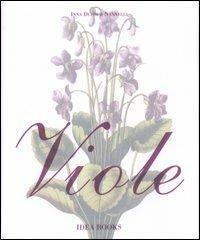Viole - Inna Dufour Nannelli - Libro Idea Books 2006 | Libraccio.it