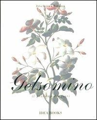 Gelsomino - Inna Dufour Nannelli - Libro Idea Books 2006 | Libraccio.it
