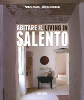 Abitare il Salento. Ediz. illustrata