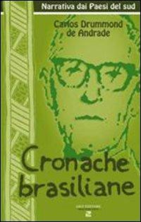 Cronache brasiliane - Carlos D. de Andrade - Libro Aiep Editore 2005, Melting Pot | Libraccio.it