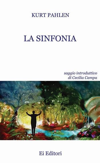 La sinfonia - Kurt Pahlen - Libro Ei Editori 2017, Eufonie | Libraccio.it