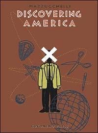 Discovering America - David Mazzucchelli - Libro Coconino Press 2003, Maschera nera | Libraccio.it