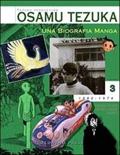 Una biografia manga. Il sogno di creare fumetti e cartoni animati. Vol. 3