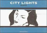 City lights - Igort - Libro Coconino Press 2003, Coconino cahiers | Libraccio.it