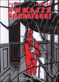 Ammazzascarafaggi - Jacques Tardi, Benjamin Legrand - Libro Coconino Press 2003, Maschera nera | Libraccio.it