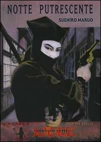 Notte putrescente - Maruo Suehiro - Libro Coconino Press 2003, Manga fantastico | Libraccio.it