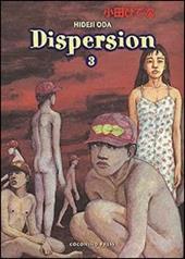 Dispersion. Vol. 3