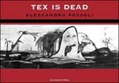 Tex is dead