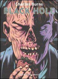 Black Hole. Vol. 2 - Charles Burns - Libro Coconino Press 2004, Maschera nera | Libraccio.it