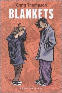 Blankets - Craig Thompson - Libro Coconino Press 2004, Coconino cult | Libraccio.it