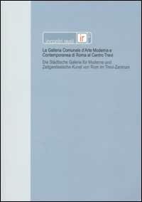 Incontri reali. Ediz. italiana e tedesca. Vol. 2: La Galleria comunale d'arte moderna e contemporanea di Roma al Centro Trevi.  - Libro Provincia Autonoma di Bolzano 2002 | Libraccio.it