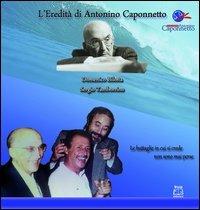 L' eredità di Antonino Caponnetto - Domenico Bilotta, Sergio Tamborrino - Libro Diple Edizioni 2012 | Libraccio.it