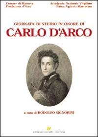 Giornata di studio in onore di Carlo D'Arco  - Libro Sometti 2001 | Libraccio.it